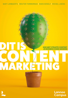 “Dit is Content Marketing” – Un nouveau livre de base