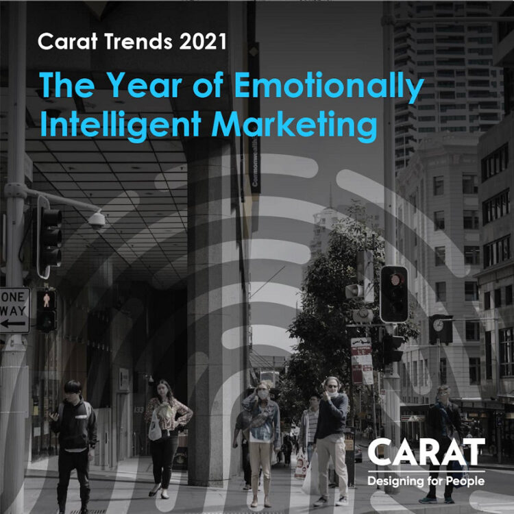 Carat : Media Trends 2021 Carat : Media Trends 2021