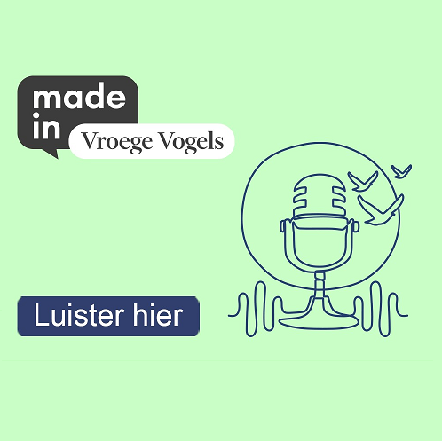 Made in lanceert eerste podcastreeks: ‘Vroege Vogels’