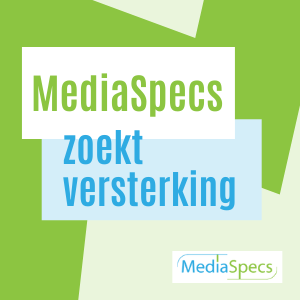 MediaSpecs bouwt aan de toekomst en zoekt extra collega MediaSpecs bouwt aan de toekomst en zoekt extra collega