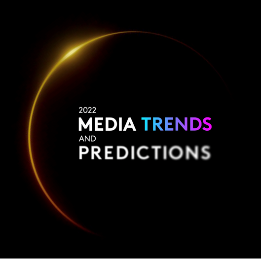 Kantar : Media Trends and Predictions 2022 Kantar : Media Trends and Predictions 2022