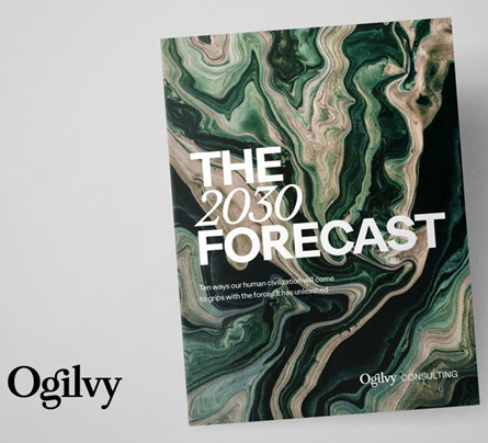 Ogilvy Consulting analyse 10 changements fondamentaux pour les entreprises dans son rapport ‘Forecast 2030’