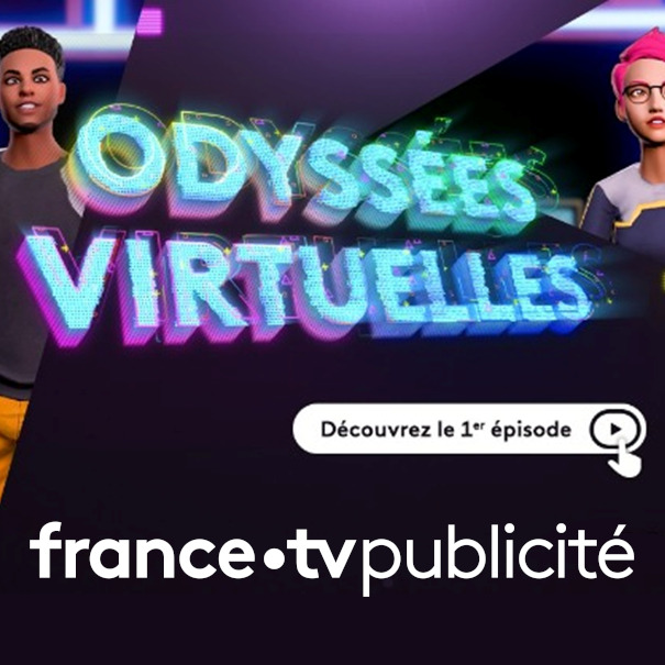 FranceTV Publicité lance sa web-série « Odyssées Virtuelles » sur le métavers FranceTV Publicité lance sa web-série « Odyssées Virtuelles » sur le métavers