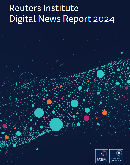 Reuters Institute : Digital News Report 2024