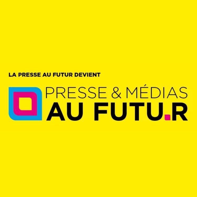 La Presse au Futur devient Presse & Médias au Futur pour sa 18e édition