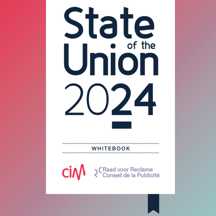 CIM & Raad voor Reclame: Whitebook – State of the Union 2024 CIM & Raad voor Reclame: Whitebook – State of the Union 2024